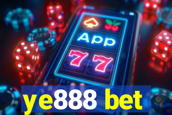 ye888 bet